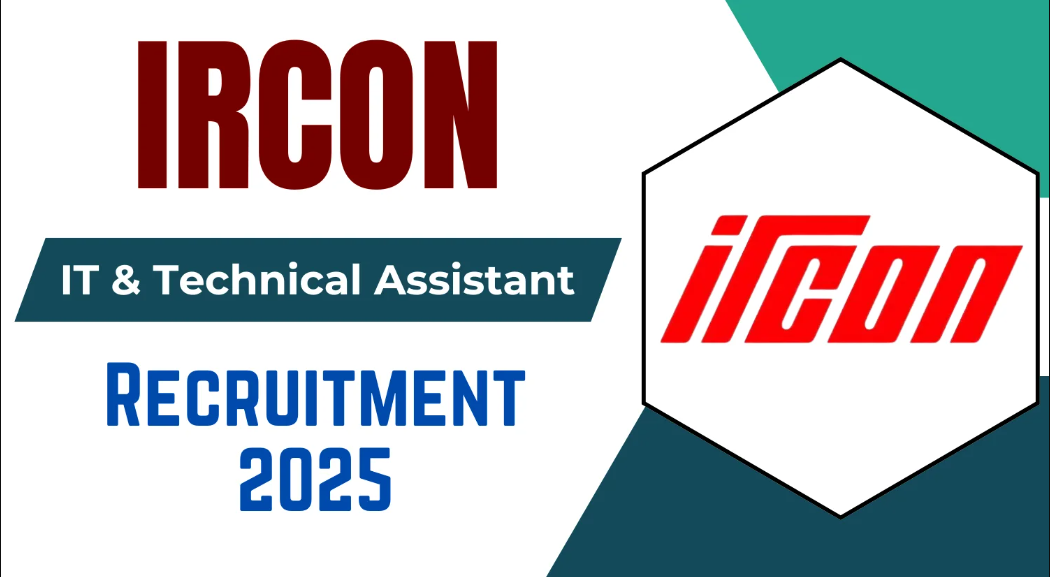 IRCON IT and Technical Assistant Recruitment