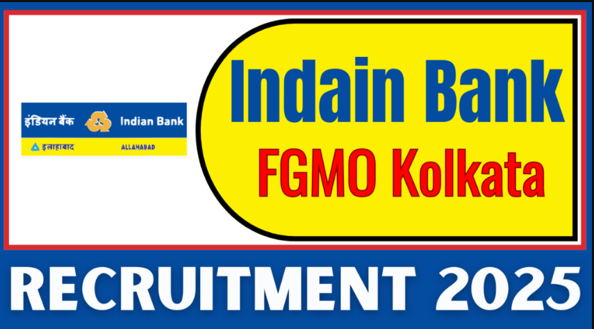 Indian Bank FGMO Kolkata Recruitment