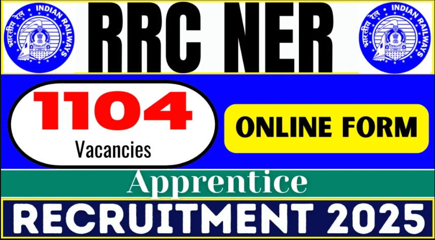 RRC NER 1104 Apprentice Recruitment