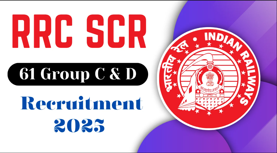 61 Posts - Railway Recruitment Cell, South Central Railway - RRC SCR Recruitment 2025(All India Can Apply)