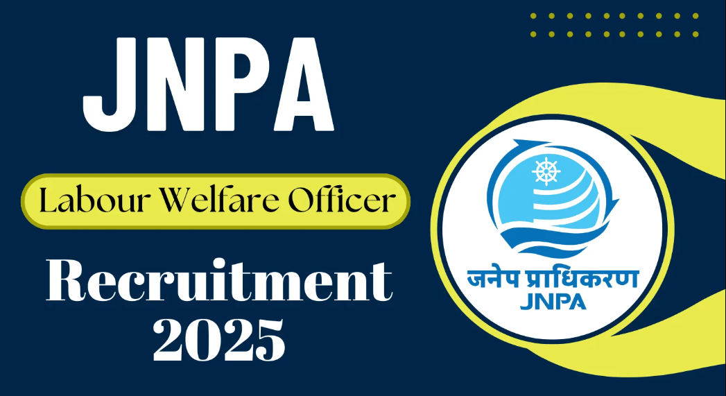 JNPA Labour Welfare Officer Recruitment