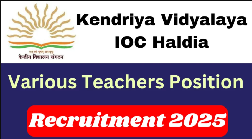 Kendriya Vidyalaya IOC Haldia Recruitment