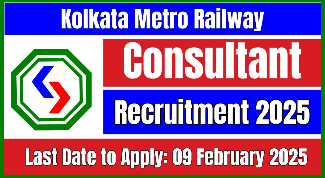 Metro Railway Consultant Recruitment 2025